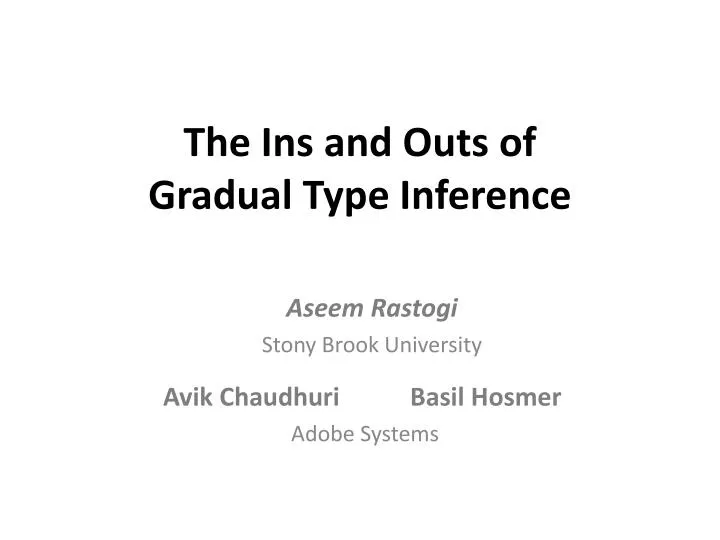 the ins and outs of gradual type inference