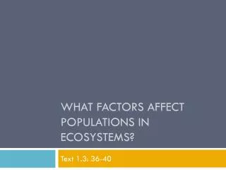 What Factors Affect Populations in Ecosystems?