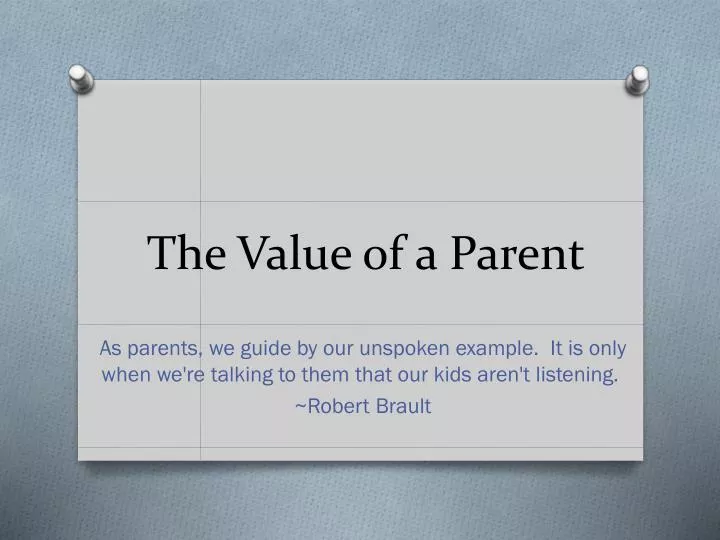 the value of a parent