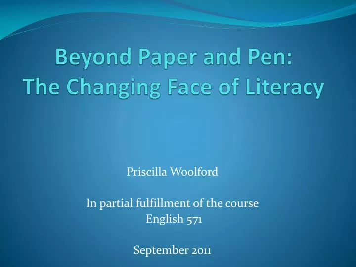 beyond paper and pen the changing face of literacy