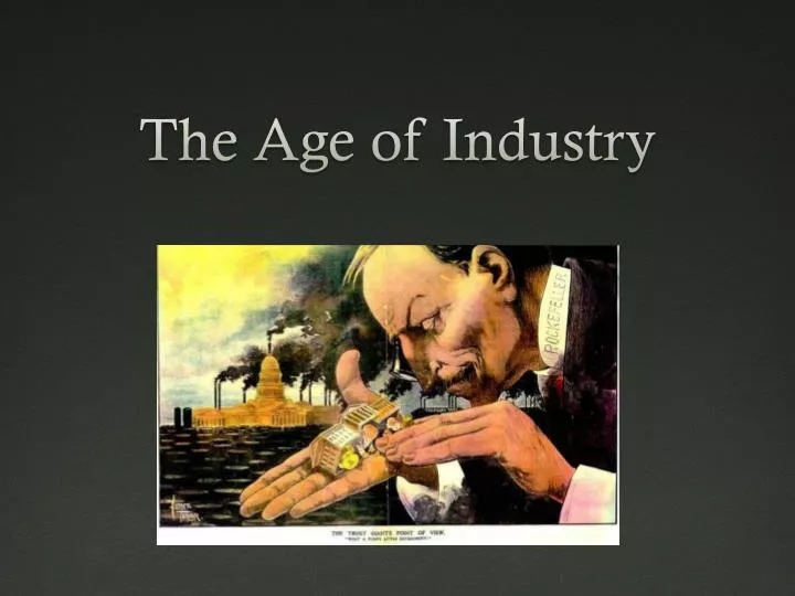 the age of industry