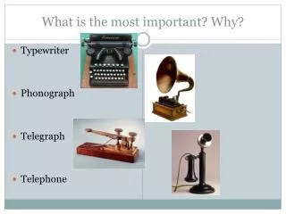 What is the most important? Why?