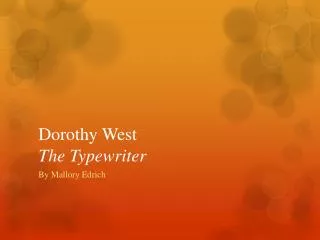 Dorothy West The Typewriter