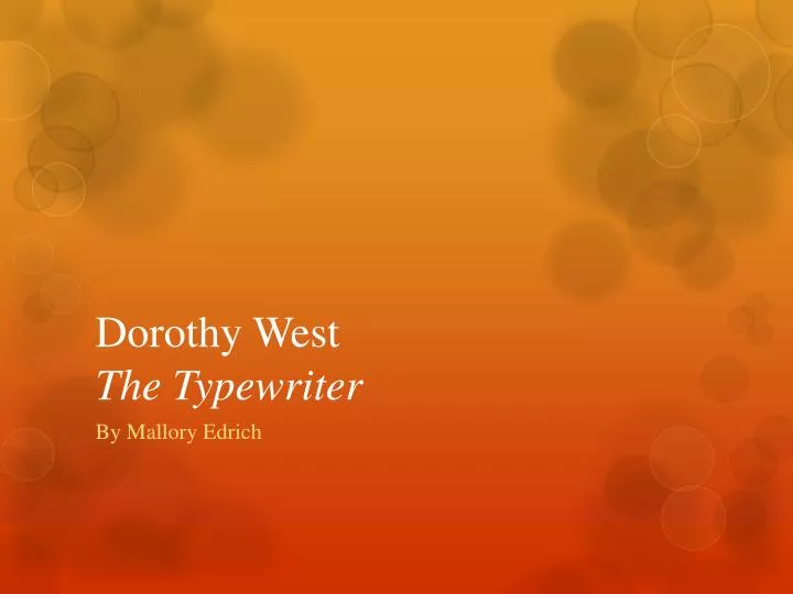 dorothy west the typewriter