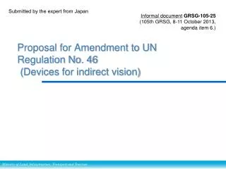 Proposal for Amendment to UN Regulation No. 46 ( Devices for indirect vision)