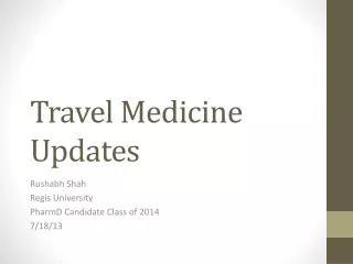 Travel Medicine Updates