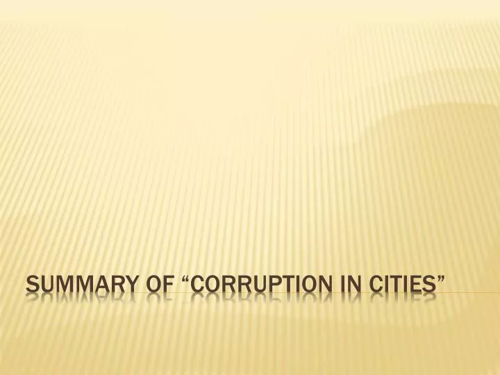 summary of corruption in cities