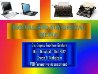 Digital and non-digital media