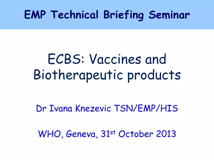 ecbs vaccines and biotherapeutic products