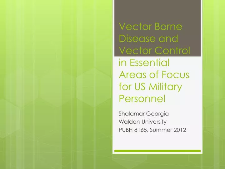 vector borne disease and vector control in essential areas of focus for us military personnel