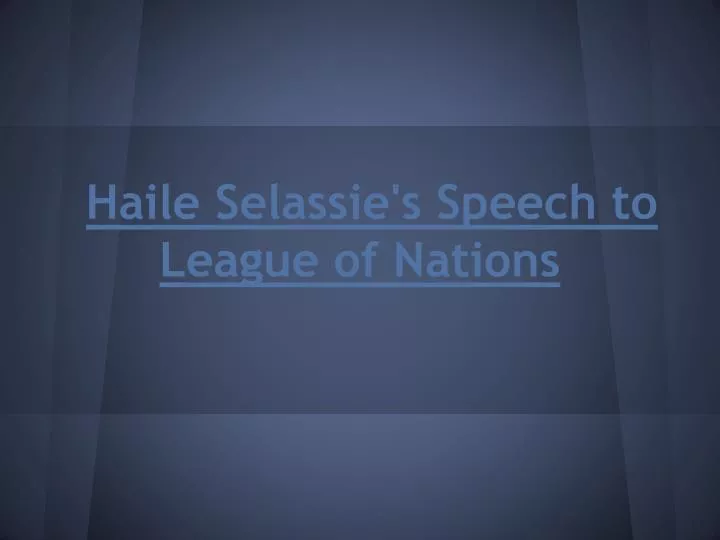 haile selassie s speech to league of nations