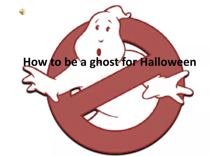 how to be a ghost for h alloween