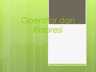 Operator dan Ekspresi