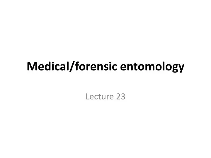 medical forensic entomology