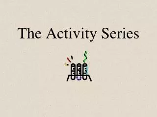 The Activity Series