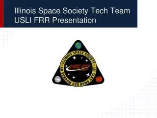 Illinois Space Society Tech Team USLI FR R Presentation