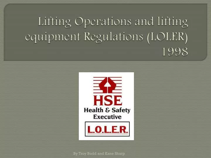 lifting operations and lifting equipment regulations loler 1998
