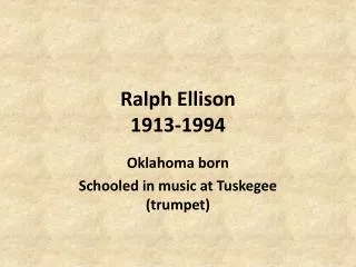 Ralph Ellison 1913-1994