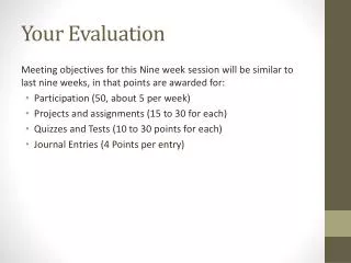 Your Evaluation