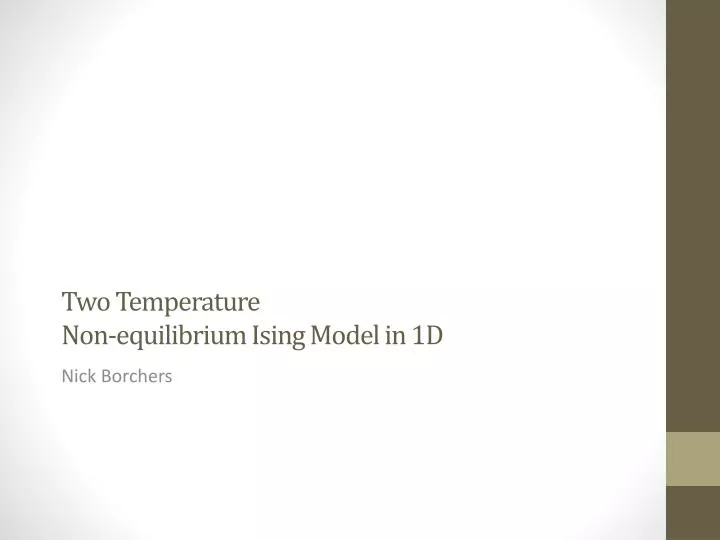 two temperature non equilibrium i sing model in 1d