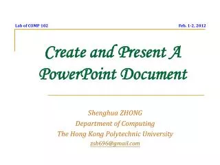 Create and Present A PowerPoint Document