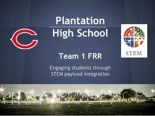 Plantation High School Team 1 FRR