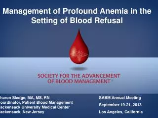 Management of Profound Anemia in the Setting of Blood Refusal