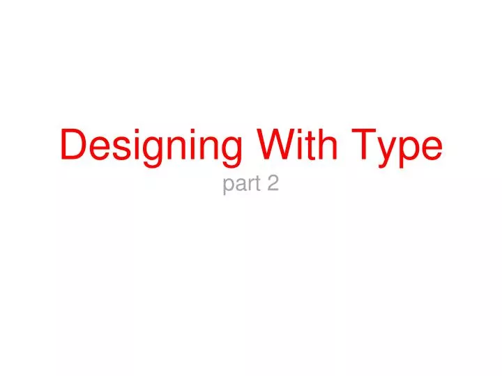 designing with type part 2