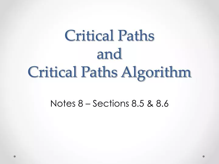 critical paths and critical paths algorithm