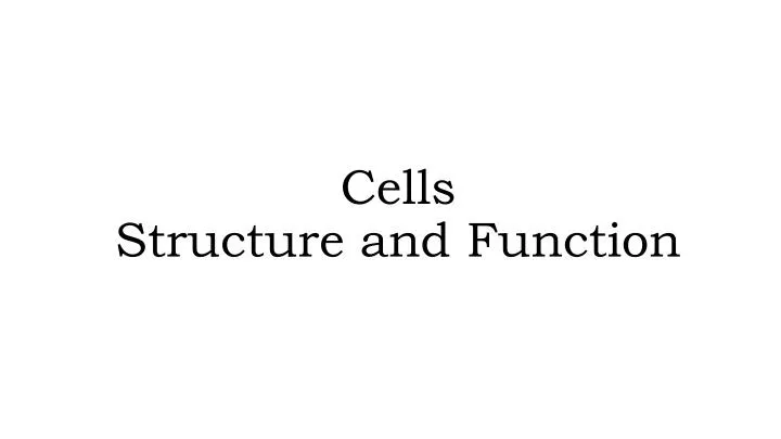 cells structure and function