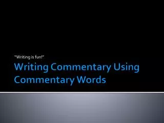 Writing Commentary Using Commentary Words