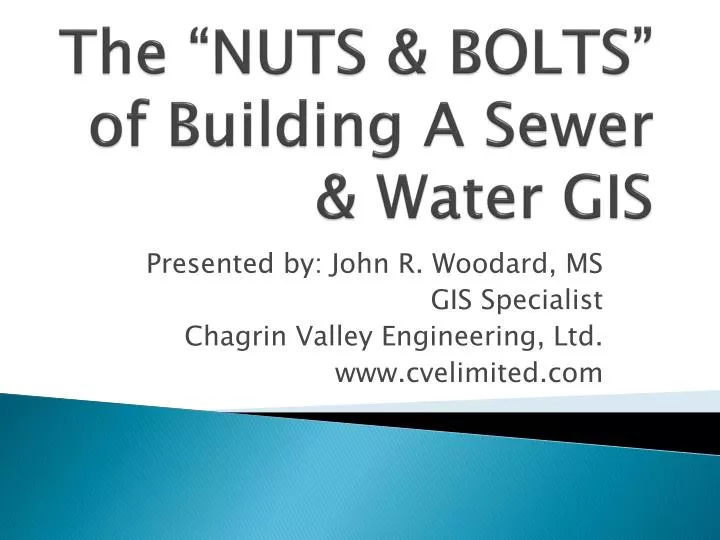 the nuts bolts of building a sewer water gis