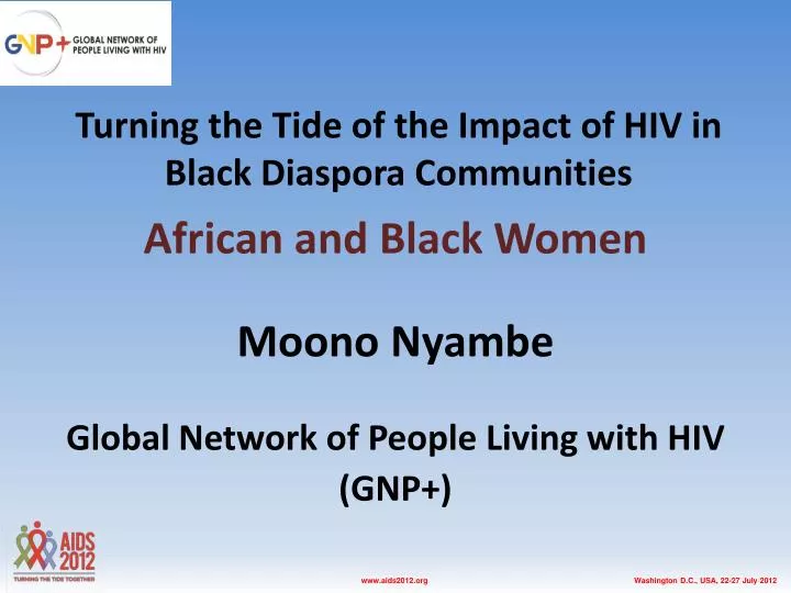 turning the tide of the impact of hiv in black diaspora communities