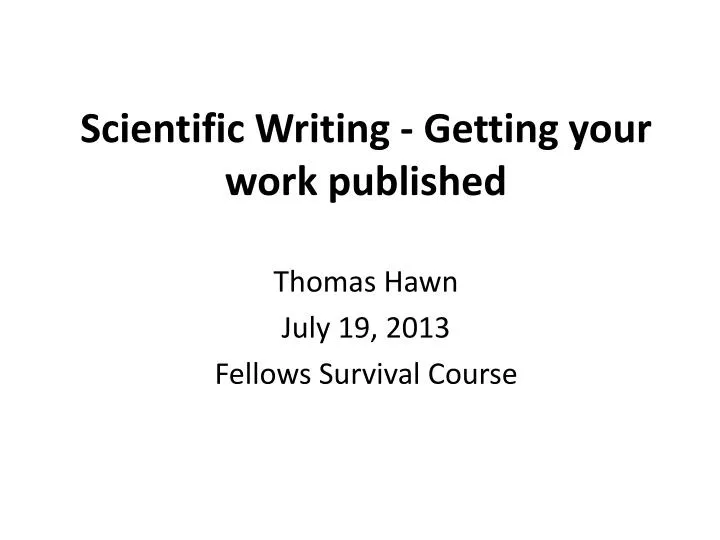 scientific writing getting your work published