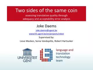 Joke Daems joke.daems@ugent.be www.lt3.ugent.be/en/projects/robot Supervised by: