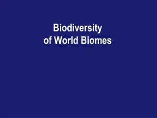 biodiversity of world biomes