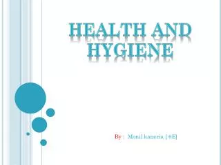 Health and hygiene