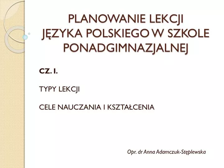 planowanie lekcji j zyka polskiego w szkole ponadgimnazjalnej