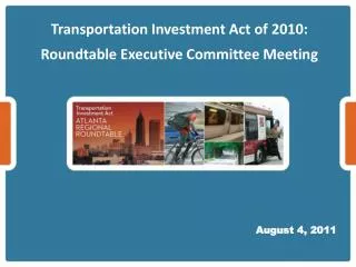 Transportation Investment Act of 2010: Roundtable Executive Committee Meeting