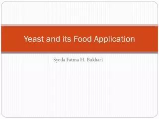 Yeast and its Food Application