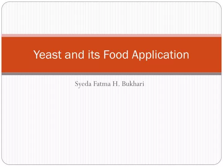 yeast and its food application