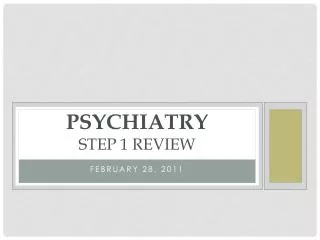 PSYCHIATRY Step 1 review