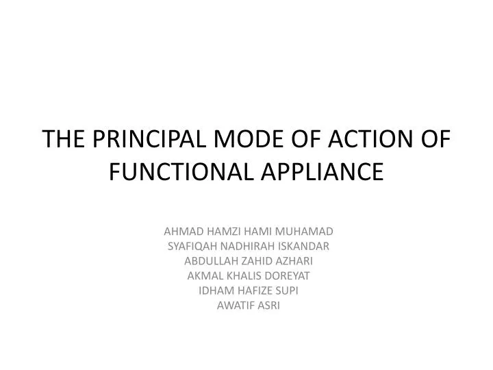 the principal mode of action of functional appliance