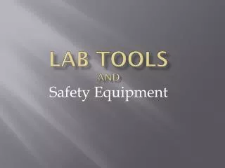 Lab Tools and