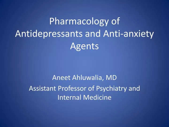 pharmacology of antidepressants and anti anxiety agents