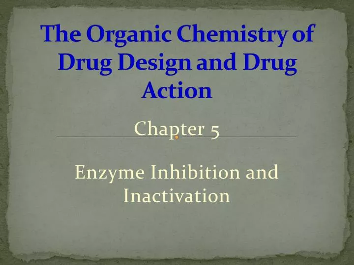 the organic chemistry of drug design and drug action