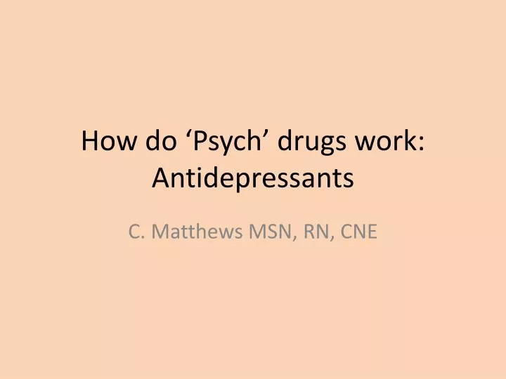 how do psych drugs work antidepressants