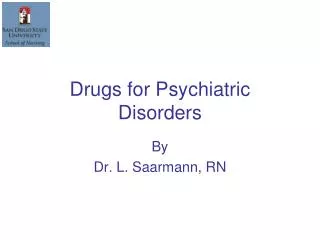 Drugs for Psychiatric Disorders