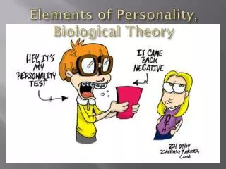 Elements of Personality, Biological Theory