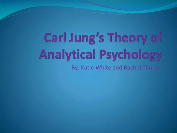 carl jung s theory of analytical psychology